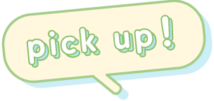 pick up!